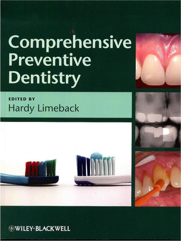 Comprehensive preventive dentistry