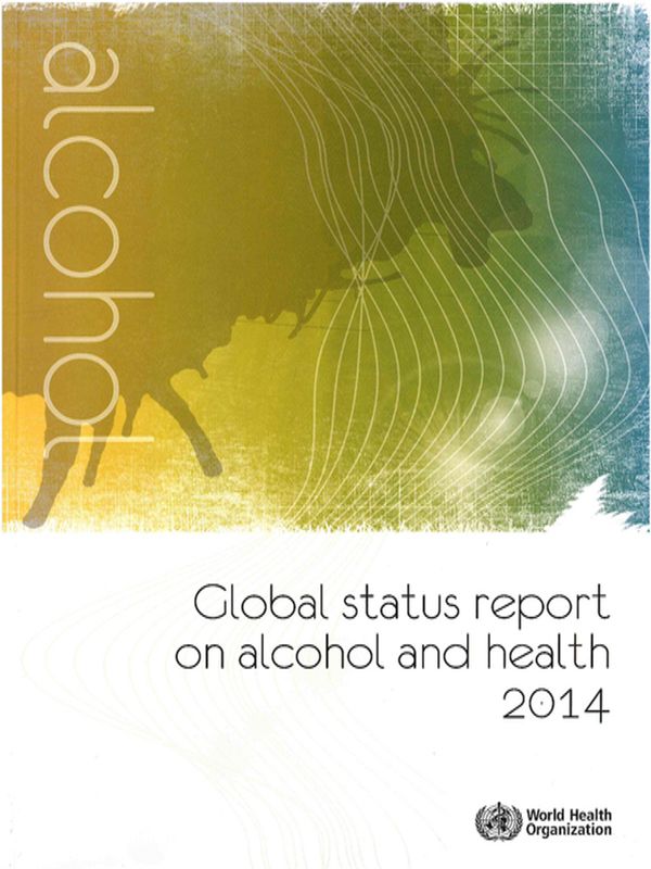 Global status report on alcohol and health, 2014