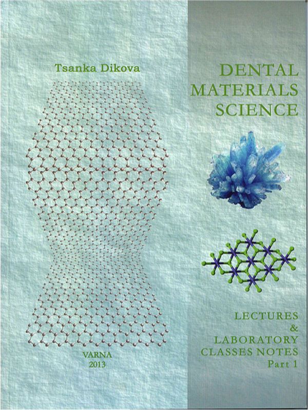 Dental materials science. Lectures and laboratory classes notes