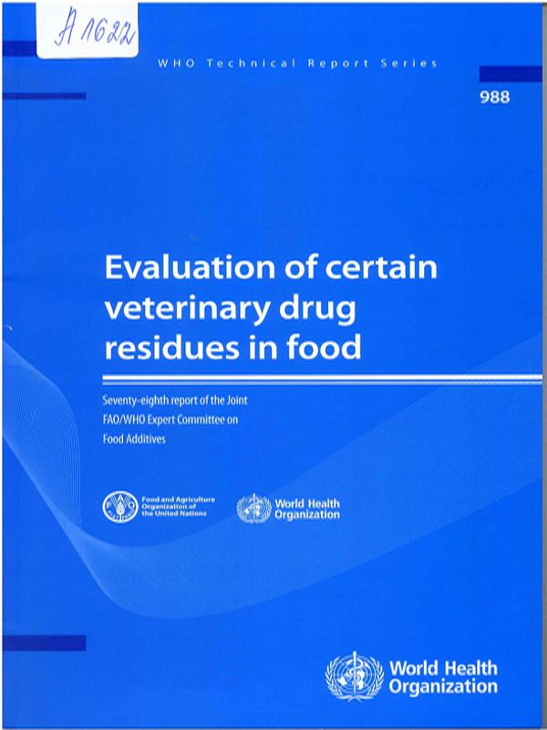Evaluation of certain veterinary drug residues in food