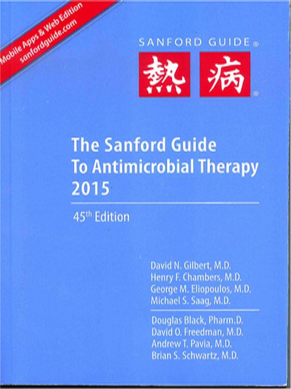 The Sanford guide to antimicrobial therapy 2015
