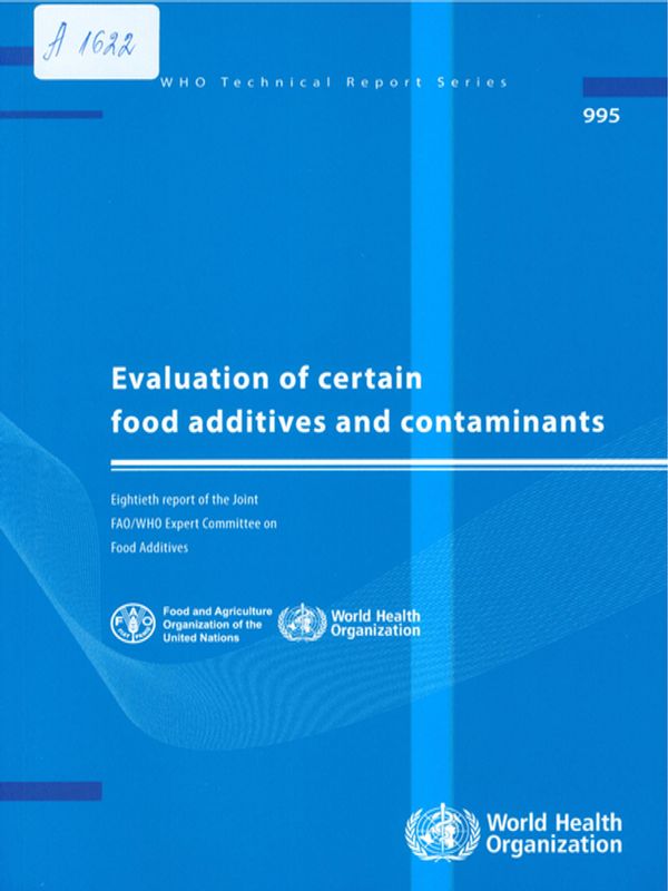 Evaluation of certain food additives and contaminants