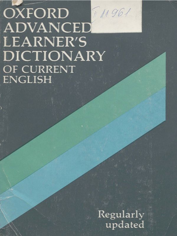Oxford advanced learner`s dictionary of current English