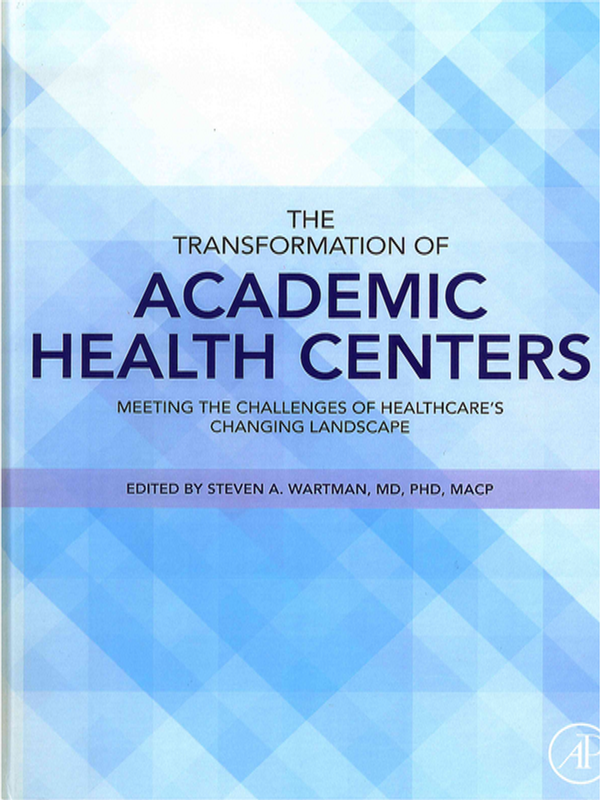 The transformation of academic health centers