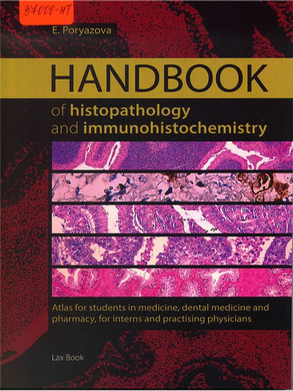 Handbook of histopathology and immunohistochemistry