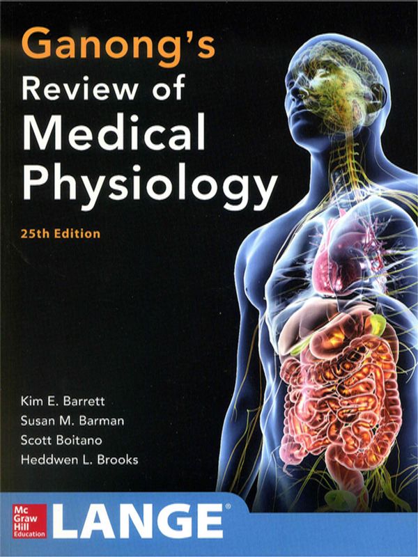 Ganong`s review of medical physiology