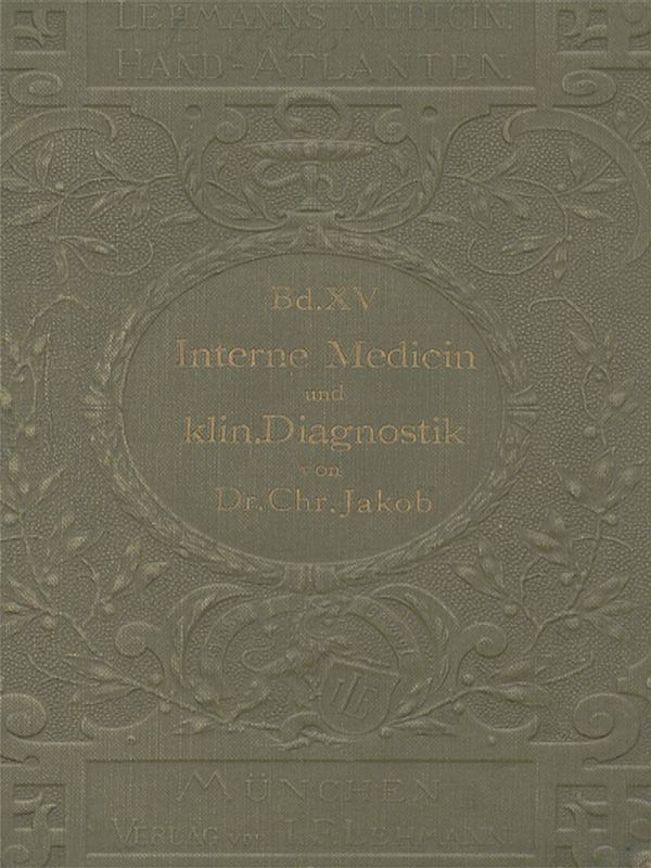 Atlas der klinischen Untersuchungsmethoden, nebst Grundriss der klinischen Diagnostik und der speziellen Pathologie und Therapie der inneren Krankheiten