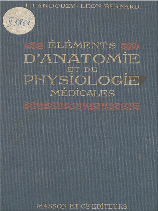 Elements d` anatomie et de physiologie medicales