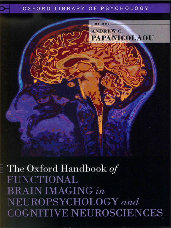 The Oxford handbook of functional brain imaging in neuropsychology and cognitive neurosciences