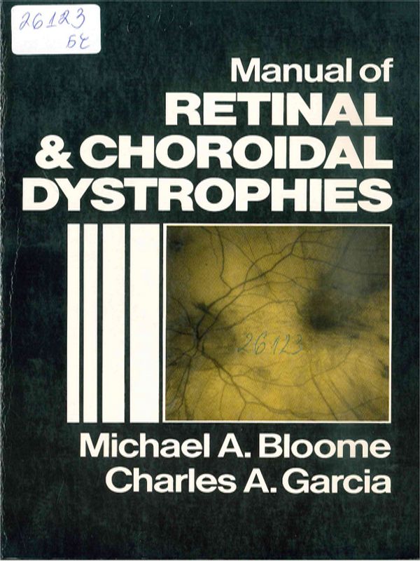 Manual of retinal and choroidal dystrophies