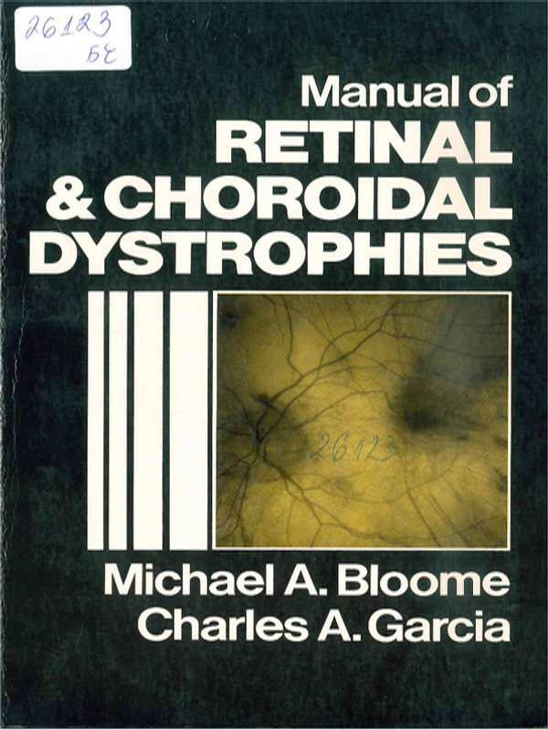 Manual of retinal and choroidal dystrophies