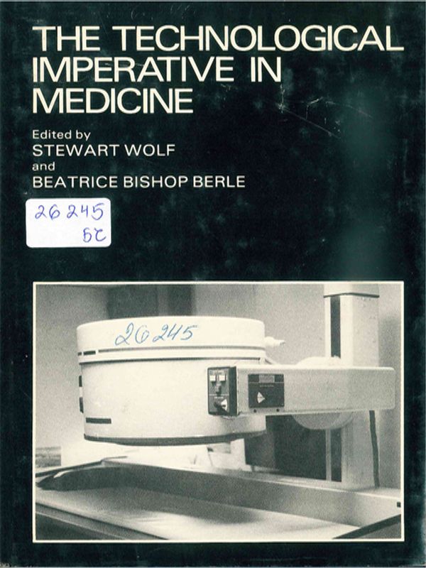 The technological imperative in medicine