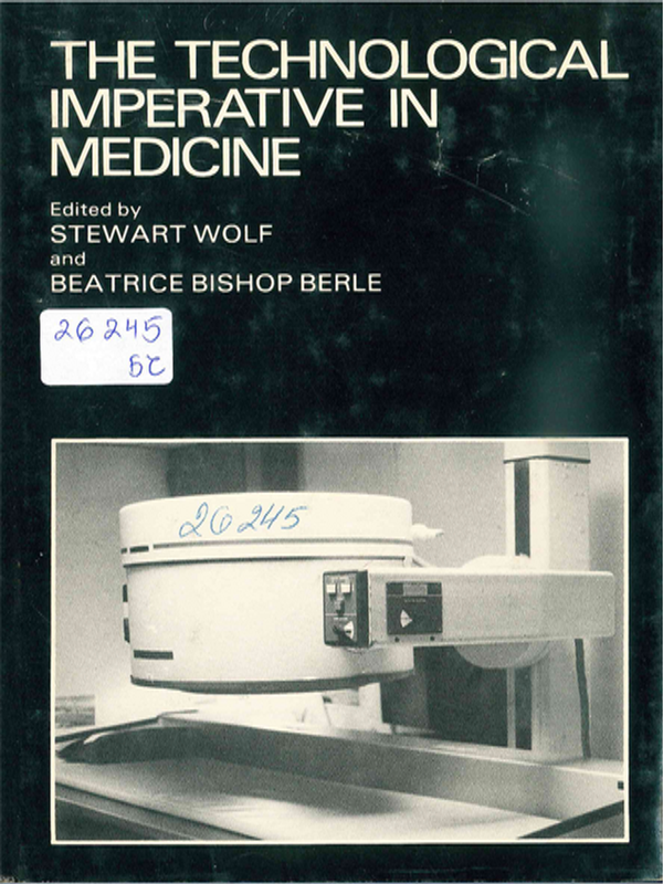The technological imperative in medicine
