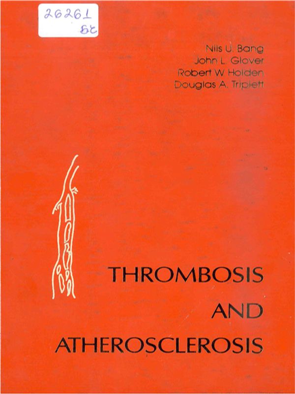 Thrombosis and atherosclerosis