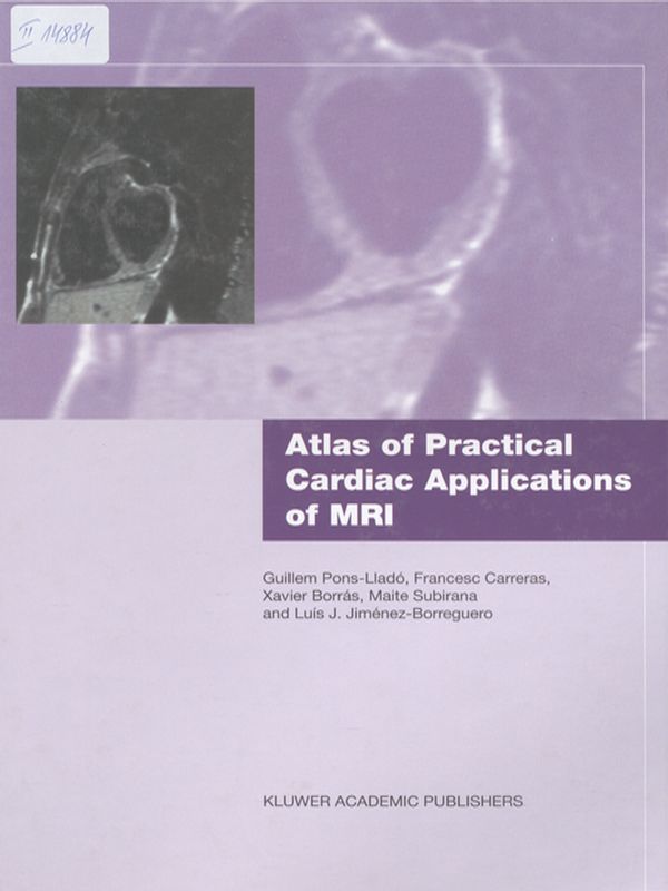 Atlas of practical cardiac applications of MRI