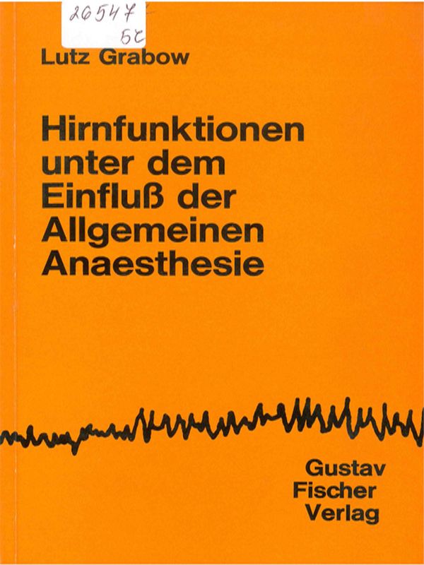 Hirnfunktionen unter dem Einfluss der allgemeinen Anaesthesie
