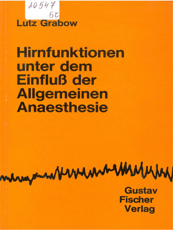 Hirnfunktionen unter dem Einfluss der allgemeinen Anaesthesie