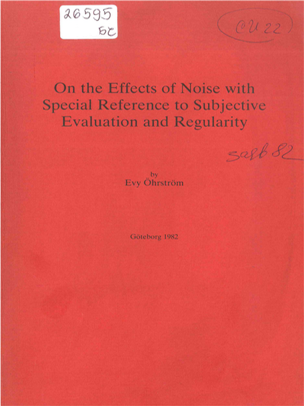 On the effects of noise with special reference to subjective evaluation and regularity