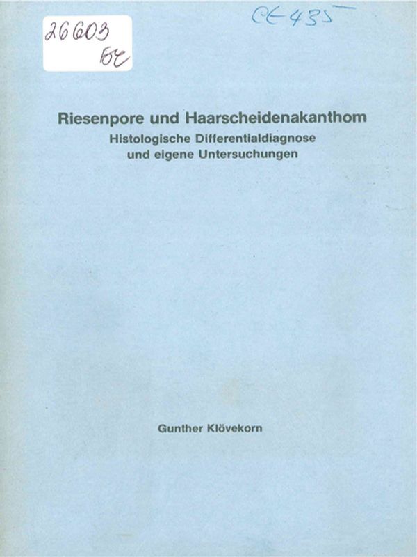 Riesenpore und Haarschneidenakanthom