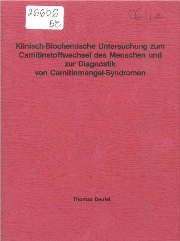 Klinisch-biochemische Untersuchungen zum Carnitinstoffwechsel des Menschen und zur Diagnostik von Carnitinmangel-Syndromen