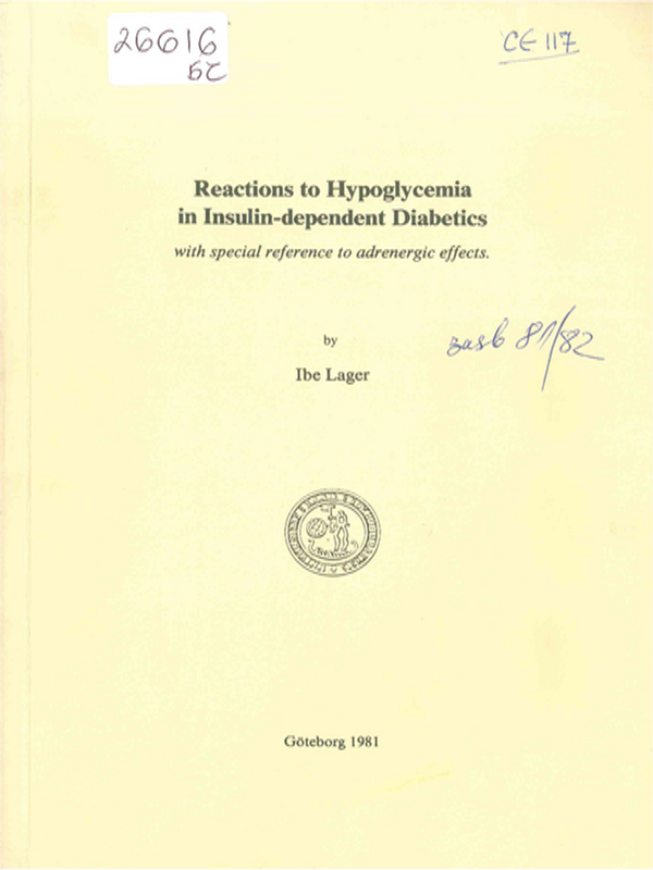 Reactions to hypoglycemia in insulin-dependent diabetics with special reference to adrenergic effects