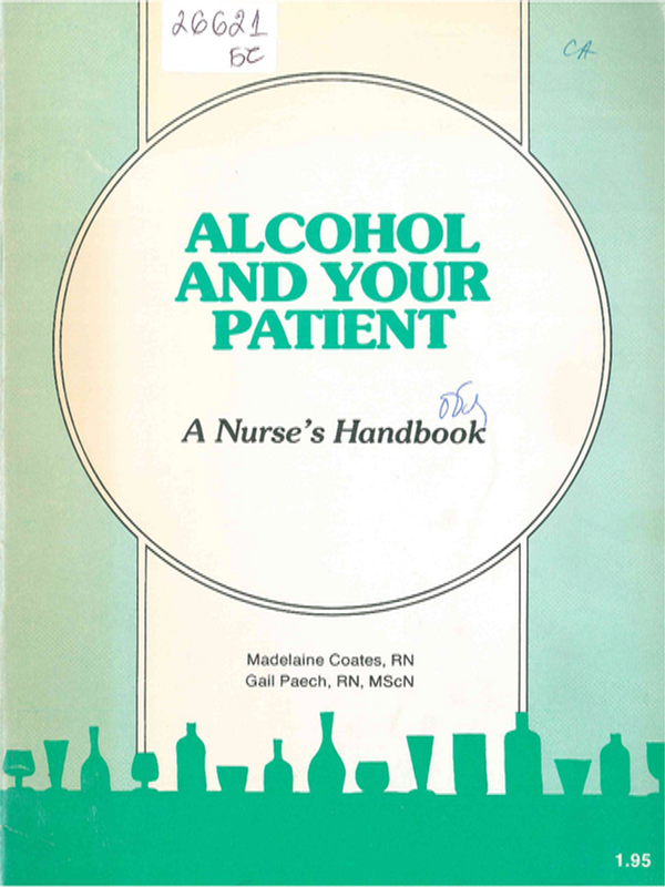 Alcohol and your patient : A nurse's handbook