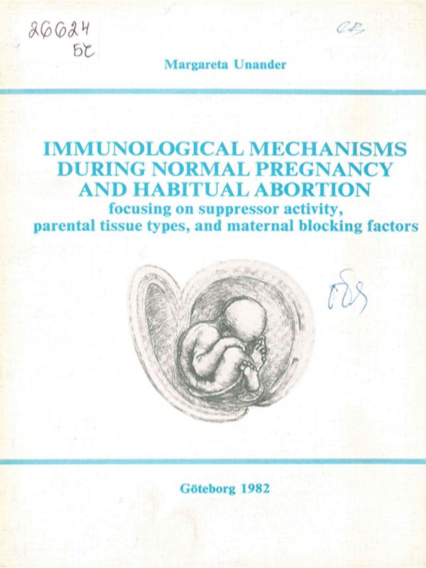 Immunological mechanisms during normal pregnancy and habitual abortion