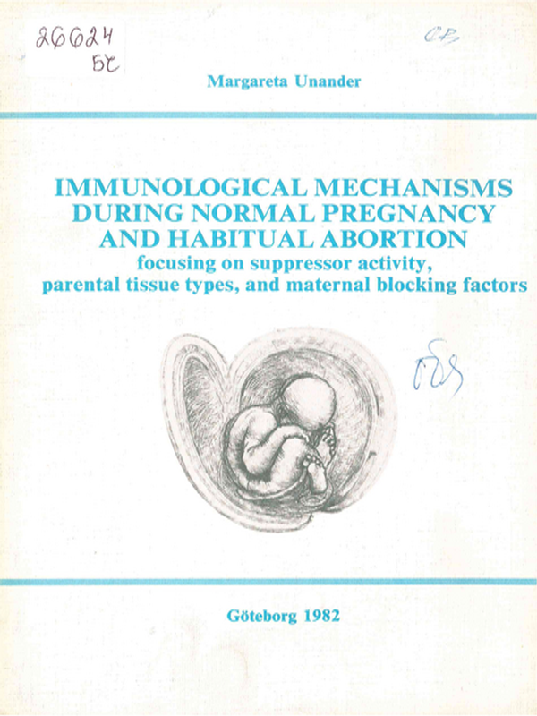 Immunological mechanisms during normal pregnancy and habitual abortion
