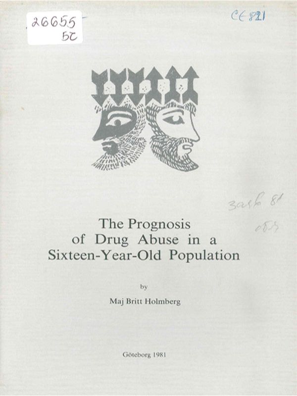 The prognosis of drug abuse in a sixteen-year-old population