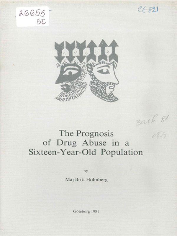 The prognosis of drug abuse in a sixteen-year-old population