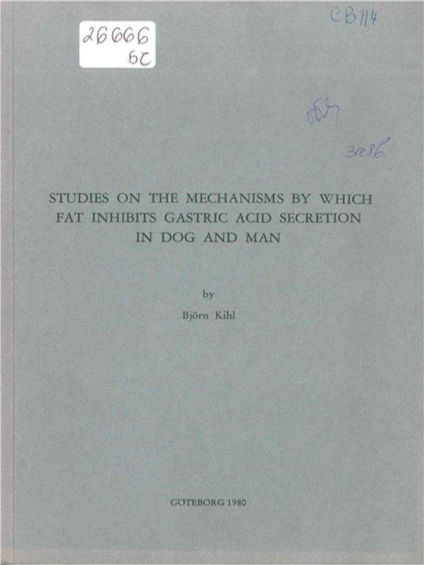 Studies on the mechanisms by which fat inhibits gastric acid secretion in dog and man