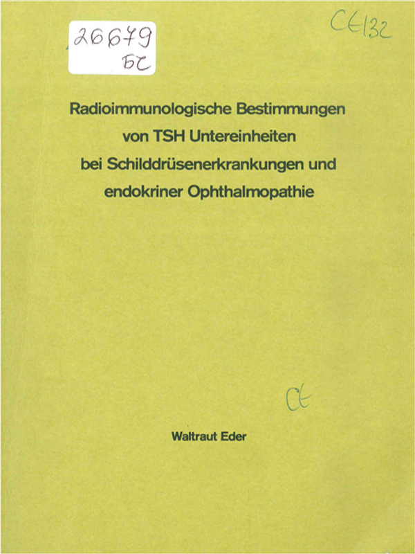 Radioimmunologische Bestimmungen von TSH Untereinheiten bei Schilddrusenerkrankungen und endokriner Ophthalmopathie
