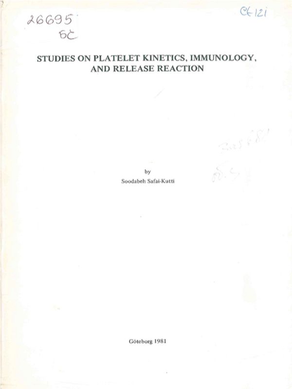 Studies on platelet kinetics, immunology, and release reaction