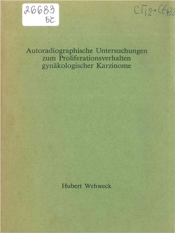 Autoradiographische Untersuchungen zum Prolifrationsverhalten gynakologischen Karzinome