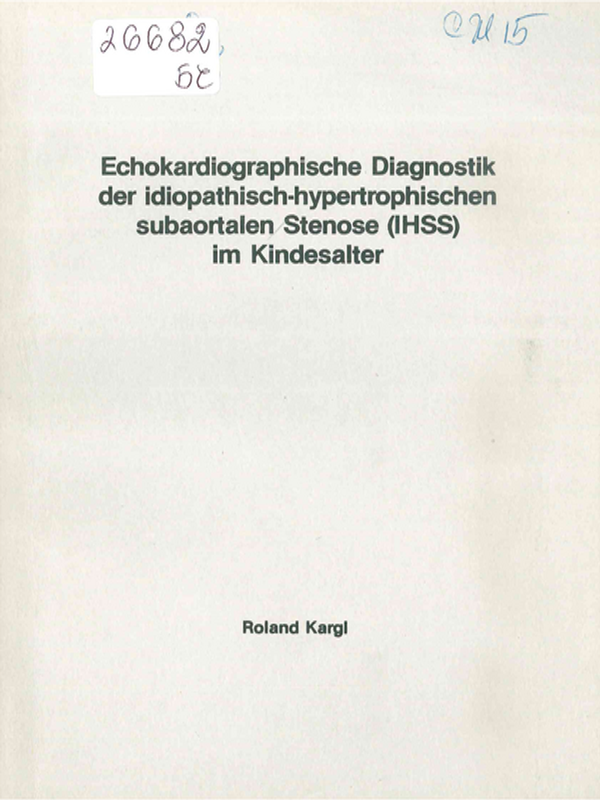 Echokardiogaphische Diagnostik der idiopathisch-hypertrophischen subaortalen Stenose (IHSS) im Kindesalter