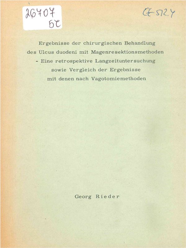 Ergebnisse der chirurgischen Behandlung des Ulcus duodeni mit Magenresektionsmethoden - eine retrospektive Langzeituntersuchung sowie Vergleich der Ergebnisse mit denen nach Vagotomiemothoden