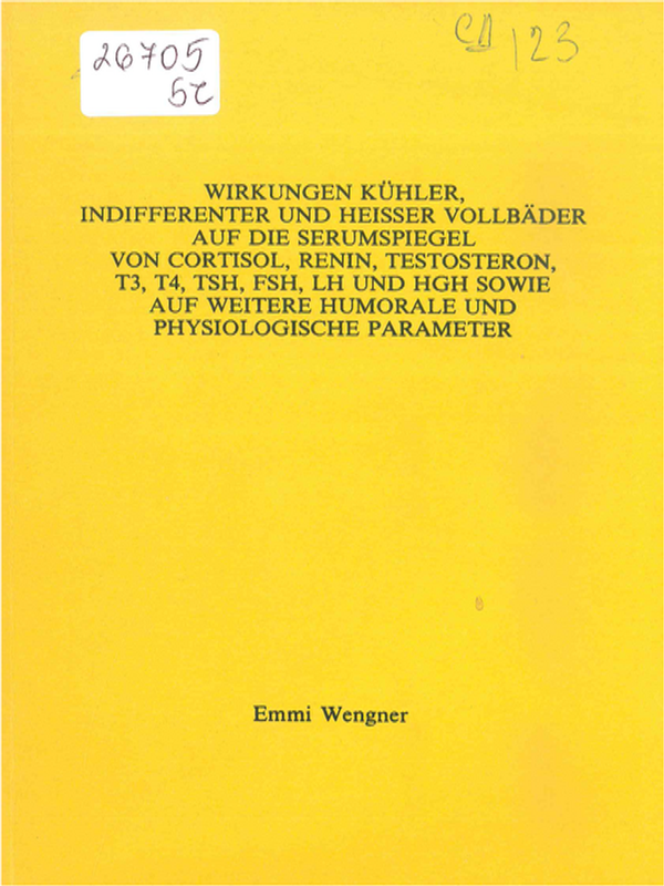 Wirkungen kuhler, indifferenter und heisser vollbader auf die serumspiegel von cortisol, renin, testosteron, T3, T4, TSH, FSH, LH und HGH sowie auf weitere humorale und physiologische parameter