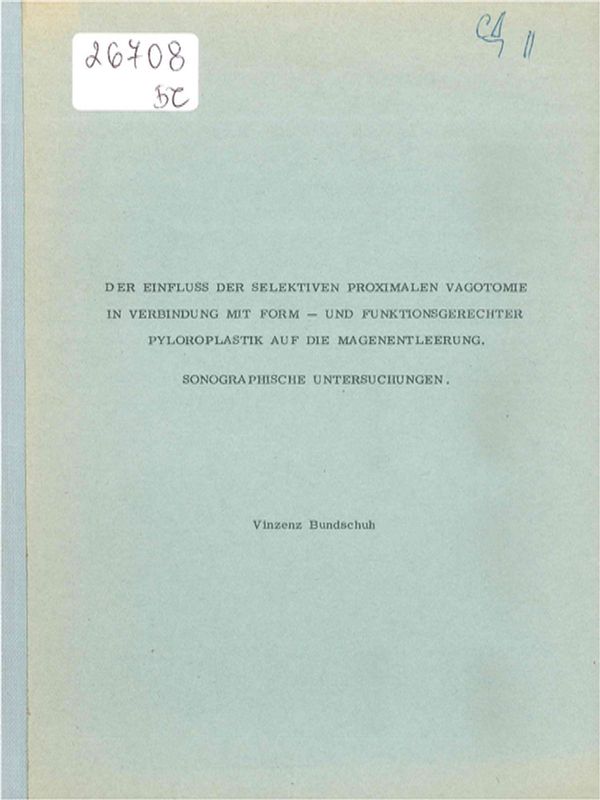Der Einfluss der selektiven proximalen Vagotomie in Verbindung mit Form- und Funktionsgerechter Pylorplastik auf die Magenentleerung.