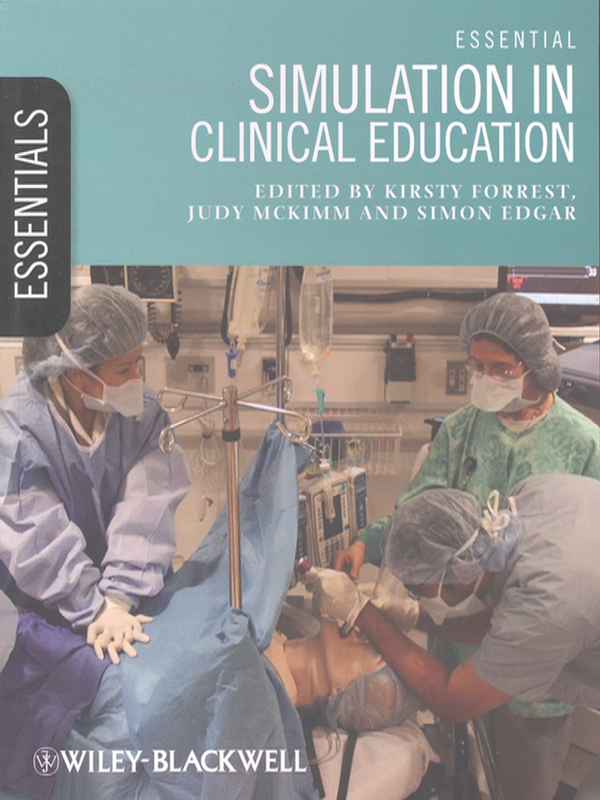 Essential simulation in clinical education