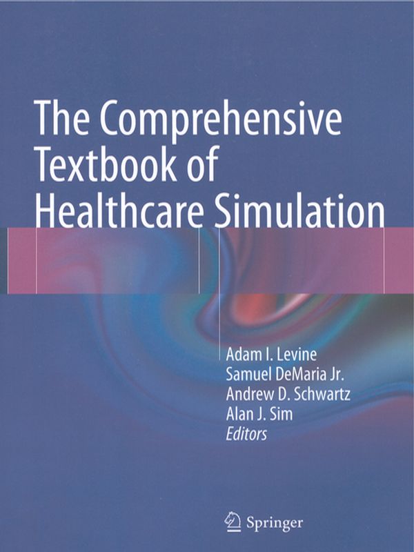 The comprehensive textbook of healthcare simulation