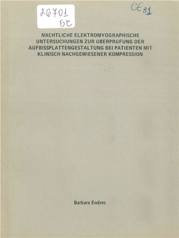 Nachtliche elektromyographische Untersuchungen zur Ueberpruefung der Aufbissplattengestaltung bei Patienten mit klinisch nachgewiesener Kompression