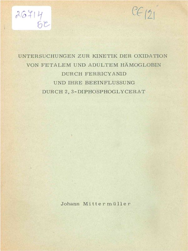 Untersuchungen zur Kinetik der Oxidation von fetalem und adultem Hamoglobin durch Ferricyanid und ihre Beeinflussung durch 2,3-Diphosphoglycerat