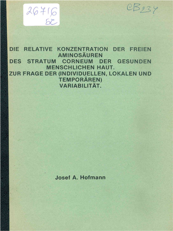 Die relative Konzentration der freien Aminosauren des Stratum Corneum der gesunden menschlichen Haut. Zur Frage der (individuellen, lokalen und temporaren) Variabilitat