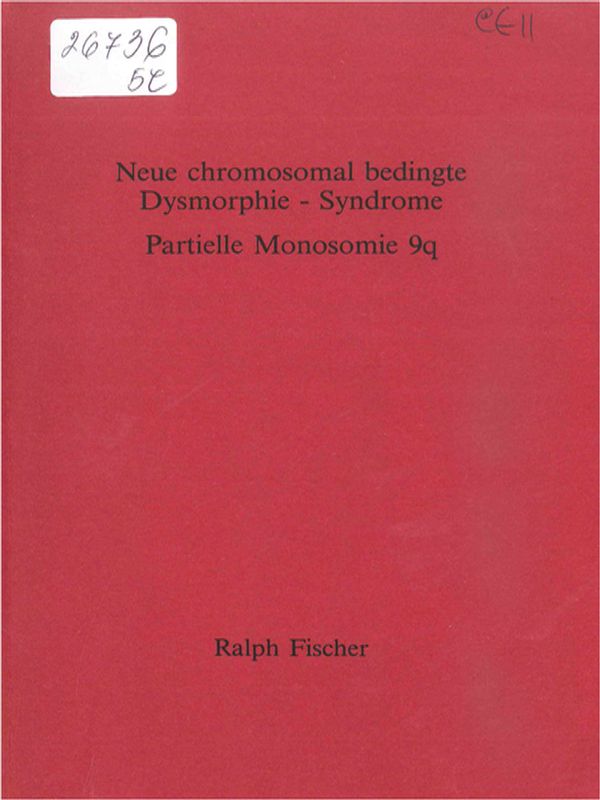 Neue Chromosomal bedingte Dysmorphie - Syndrome. Partielle Monosomie 9q