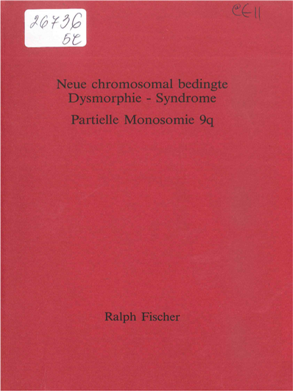Neue Chromosomal bedingte Dysmorphie - Syndrome. Partielle Monosomie 9q