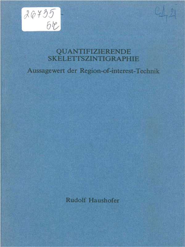 Quantifizierende Skelettszintigraphie : Aussagewert der Region-of-interest-Technik