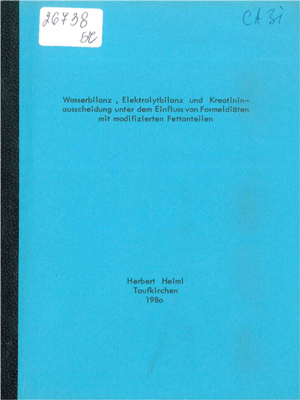 Wasserbilanz, Elektrolytbilanz und Kreatininausscheidung unter dem Eifluss von Formeldiaten mit modifizierten Fettanteilen