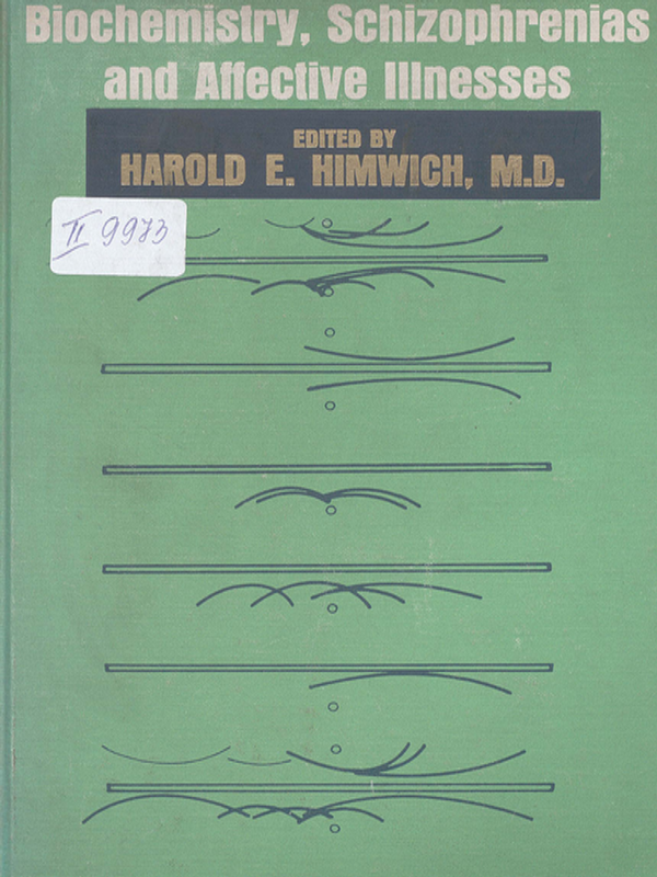 Biochemistry, schizophrenias, and affective illnesses