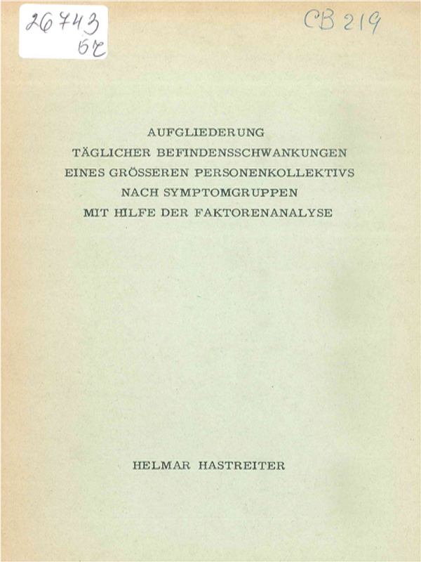Aufgliederung taglicher Befindensschwankungen eines grosseren Personenkollektivs nach Symptomgruppen mit Hilfe der Faktorenanalyse
