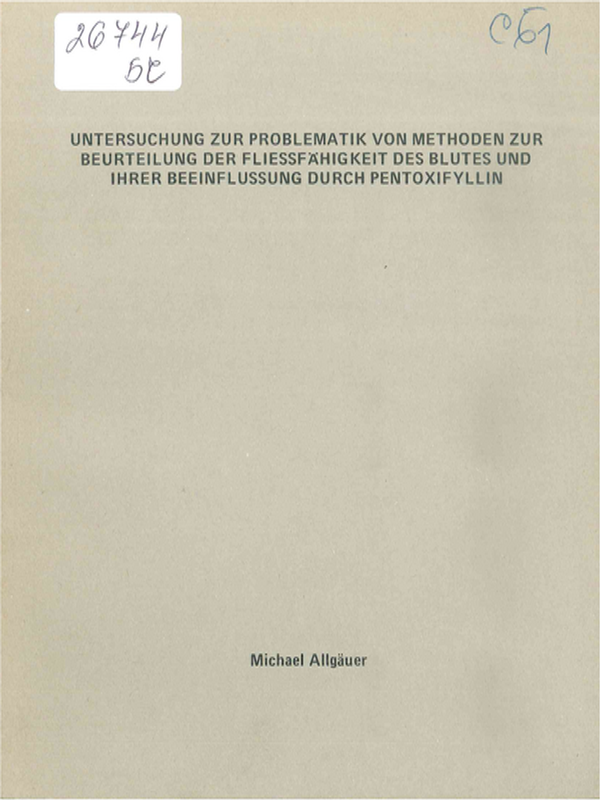 Untersuchung zur Problematik von Methoden zur Beurteilung der Fliessfahigkeit des Blutes und ihrer Beeinflussung durch Pentoxifyllin